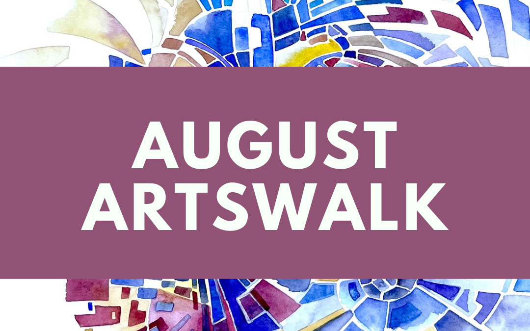 August 5 First Fridays Artswalk
